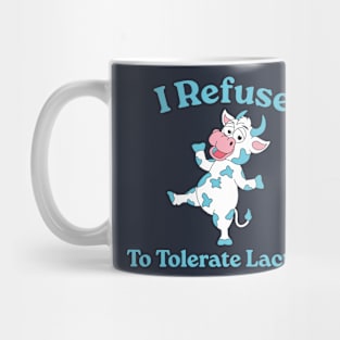 I Refuse To Tolerate Lactose, Retro Vintage Style, Funny Lactose Intolerance Quote Mug